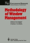 Image for Methodology of Window Management : Proceedings of an Alvey Workshop at Cosener&#39;s House, Abingdon, UK, April 1985