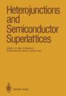Image for Heterojunctions and Semiconductor Superlattices : Proceedings of the Winter School Les Houches, France, March 12–21, 1985