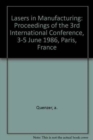 Image for Lasers in Manufacturing : Proceedings of the 3rd International Conference, 3-5 June 1986, Paris, France