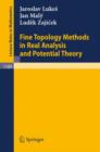 Image for Fine Topology Methods in Real Analysis and Potential Theory