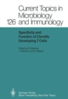 Image for Specificity and Function of Clonally Developing T Cells