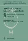 Image for Aktueller Stand der klinischen Anaesthesie : Zentraleuropaischer Anaesthesiekongreß Graz 1985 Band I