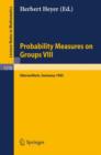 Image for Probability Measures on Groups VIII