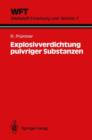 Image for Explosivverdichtung pulvriger Substanzen : Grundlagen, Verfahren, Ergebnisse