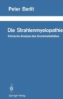 Image for Die Strahlenmyelopathie : Klinische Analyse des Krankheitsbildes