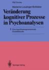 Image for Veranderung kognitiver Prozesse in Psychoanalysen : 1 Eine hypothesengenerierende Einzelfallstudie