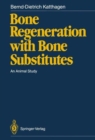 Image for Bone Regeneration with Bone Substitutes