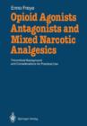 Image for Opioid Agonists, Antagonists and Mixed Narcotic Analgesics : Theoretical Background and Considerations for Practical Use