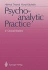 Image for Psychoanalytic Practice : 2 Clinical Studies : Vol 2
