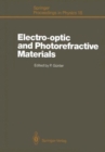 Image for Electro-Optic and Photorefractive Materials : Proceedings of the International School on Material Science and Technology, Erice, Italy, July 6-17, 1986
