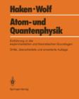 Image for Atom- und Quantenphysik : Eine Einfuhrung in die experimentellen und theoretischen Grundlagen