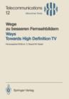 Image for Wege Zu Besseren Fernsehbildern / Ways Towards High Definition TV