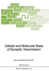 Image for Cellular and Molecular Basis of Synaptic Transmission