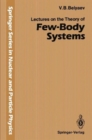 Image for Lectures on the Theory of Few-Body Systems
