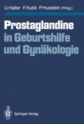 Image for Prostaglandine in Geburtshilfe und Gynakologie