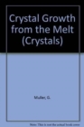 Image for Crystal Growth from the Melt