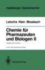 Image for Chemie fur Pharmazeuten und Biologen II. Begleittext zum Gegenstandskatalog GK1