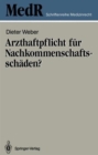 Image for Arzthaftpflicht fur Nachkommenschaftsschaden?