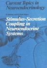 Image for Stimulus - Secretion Coupling in Neuroen