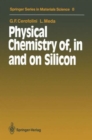 Image for Physical Chemistry of, in and on Silicon