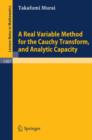 Image for A Real Variable Method for the Cauchy Transform, and Analytic Capacity