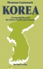 Image for Korea : A Geography Based on the Author&#39;s Travels and Literature