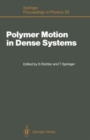 Image for Polymer Motion in Dense Systems