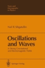 Image for Oscillations and Waves in Strong Gravitational and Electromagnetic Fields
