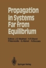 Image for Propagation in Systems Far from Equilibrium