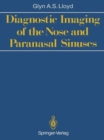 Image for Diagnostic Imaging of the Nose and Paranasal Sinuses