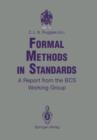 Image for Formal Methods in Standards : A Report from the BCS Working Group