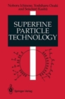 Image for Superfine Particle Technology