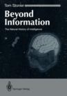 Image for Beyond Information : The Natural History of Intelligence