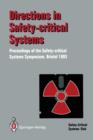 Image for Directions in Safety-Critical Systems : Proceedings of the First Safety-critical Systems Symposium The Watershed Media Centre, Bristol 9-11 February 1993