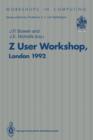 Image for Z User Workshop, London 1992 : Proceedings of the Seventh Annual Z User Meeting, London 14–15 December 1992