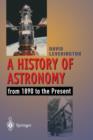 Image for A history of astronomy from 1890 to the present