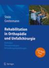 Image for Rehabilitation in Orthopadie Und Unfallchirurgie : Methoden - Therapiestrategien - Behandlungsempfehlungen