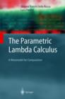 Image for The Parametric Lambda Calculus