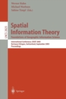 Image for Spatial Information Theory. Foundations of Geographic Information Science
