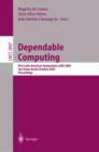 Image for Dependable Computing : First Latin-American Symposium, LADC 2003, Sao Paulo, Brazil, October 21-24, 2003, Proceedings