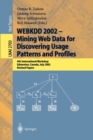 Image for WEBKDD 2002 - Mining Web Data for Discovering Usage Patterns and Profiles