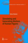 Image for Simulating and Generating Motions of Human Figures