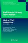 Image for Die klinische Prufung in der Medizin / Clinical Trials in Medicine : Europaische Regelungswerke auf dem Prufstand / European Rules on Trial