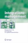 Image for Integrationsmanagement : Planung, Bewertung und Steuerung von Applikationslandschaften