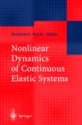 Image for Nonlinear Dynamics of Continuous Elastic Systems