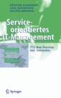 Image for Serviceorientiertes It-Management : ITIL-Best-Practices und -Fallstudien