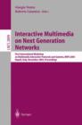 Image for Interactive Multimedia on Next Generation Networks : First International Workshop on Multimedia Interactive Protocols and Systems, MIPS 2003, Napoli, Italy, November 18-21, 2003, Proceedings
