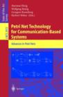 Image for Petri Net Technology for Communication-Based Systems : Advances in Petri Nets