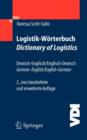 Image for Logistik-Worterbuch. Dictionary of Logistics : Deutsch-Englisch/Englisch-Deutsch. German-English/English-German