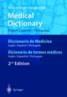 Image for Medical Dictionary/Diccionario de Medicina/Dicionario de termos medicos : English-Spanish-Portuguese/Espanol-Ingles-Portugues/Portugues-Ingles-Espanhol